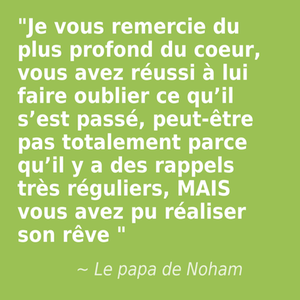 Témoignage du papa de Noham